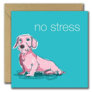 No Stress greeting card