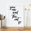 You Me And The Cat Art Print