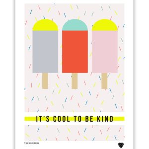 Cool To Be Kind Wall Print
