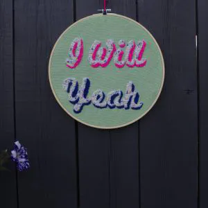 I Will Yeah Wallhanging