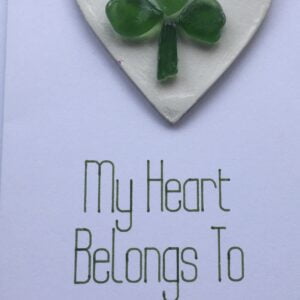 My Heart Belongs To Ireland Card