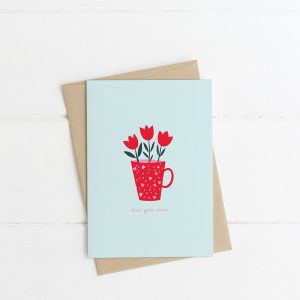 Cup Full of Love & Red Flowers Mothers Day Card