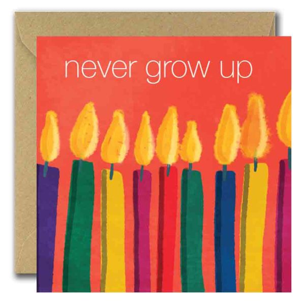 Never Grow Up (Birthday Card)