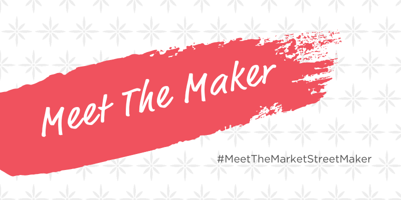 meet the maker at MarketStreet.ie