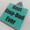 Step Dad Small Wooden Sign